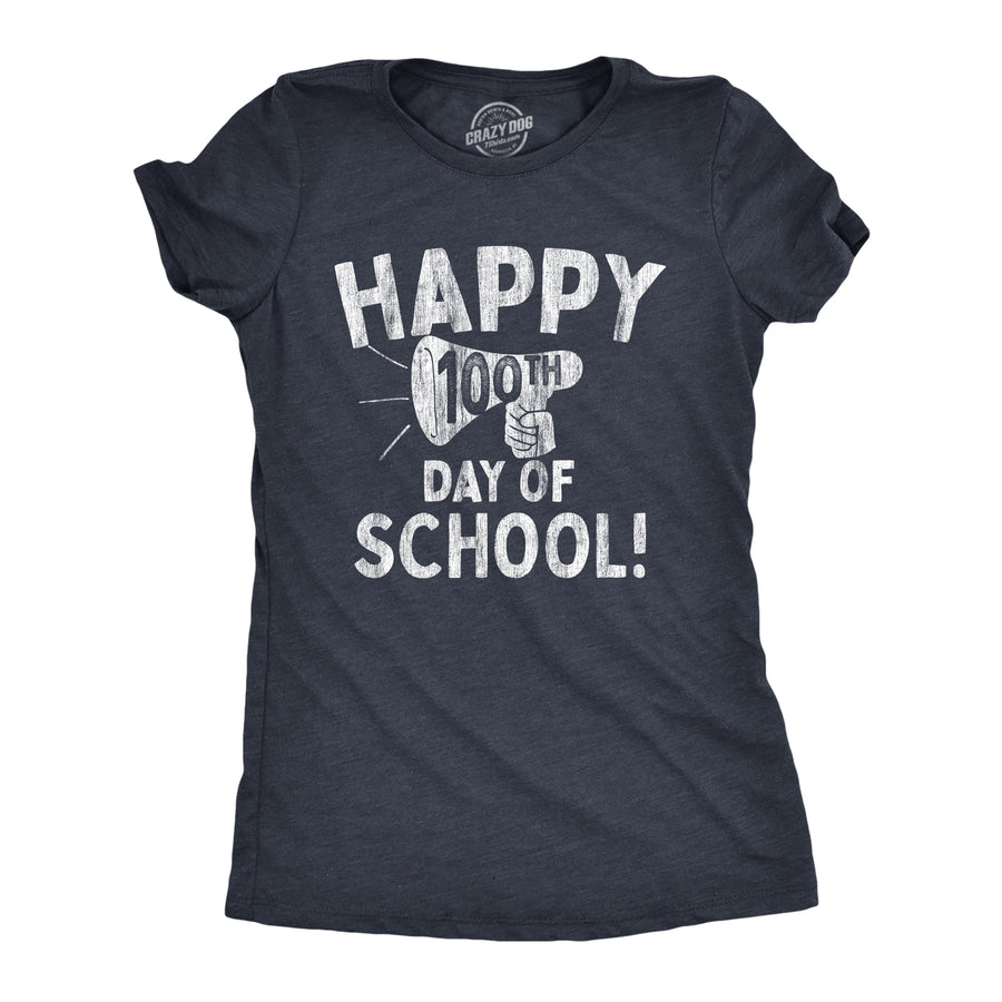 Funny Heather Navy Happy 100th Day of School Womens T Shirt Nerdy teacher Tee