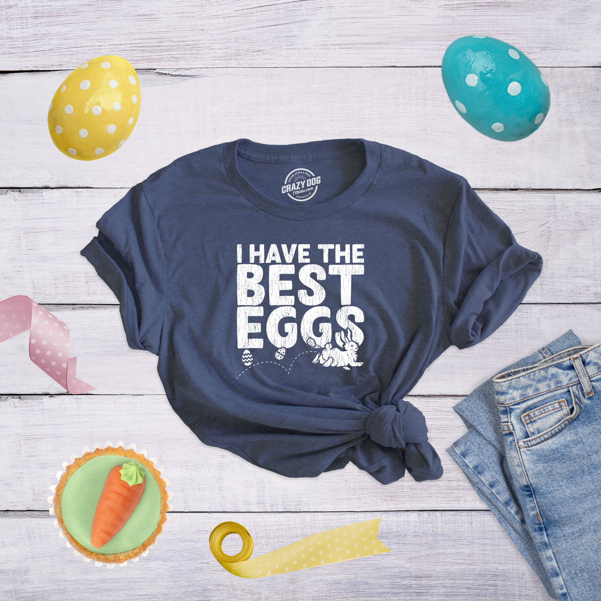I Have The Best Eggs Women&#39;s T Shirt