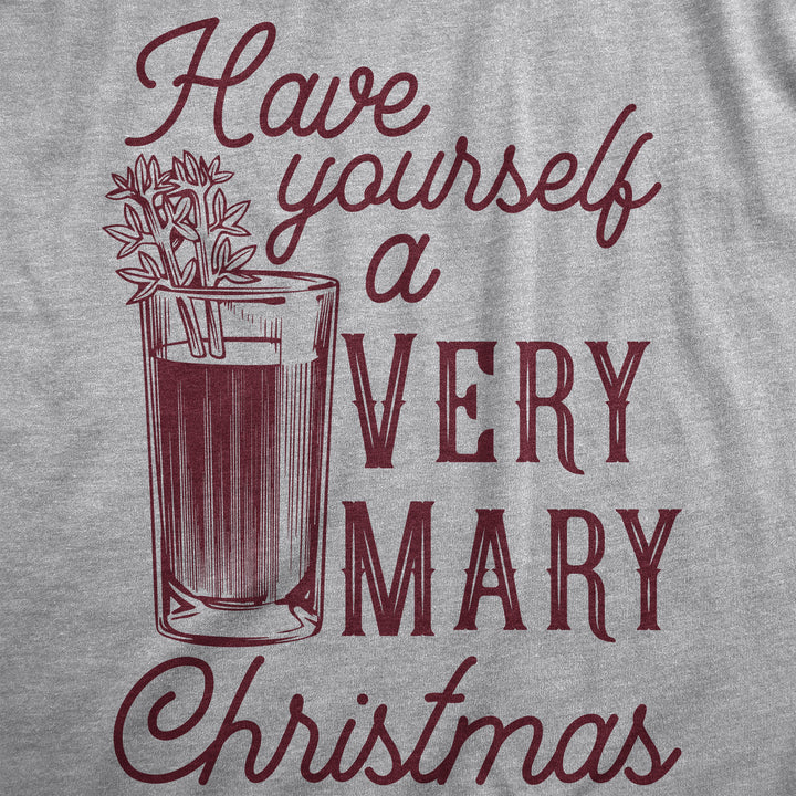Have Yourself A Very Mary Christmas Women's T Shirt