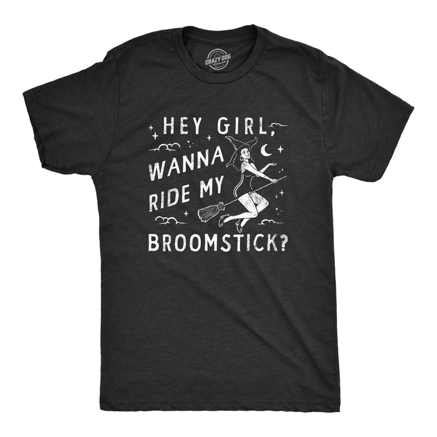 Funny Heather Black - BROOMSTICK Hey Girl Wanna Ride My Broom Stick Mens T Shirt Nerdy Halloween Sex Tee