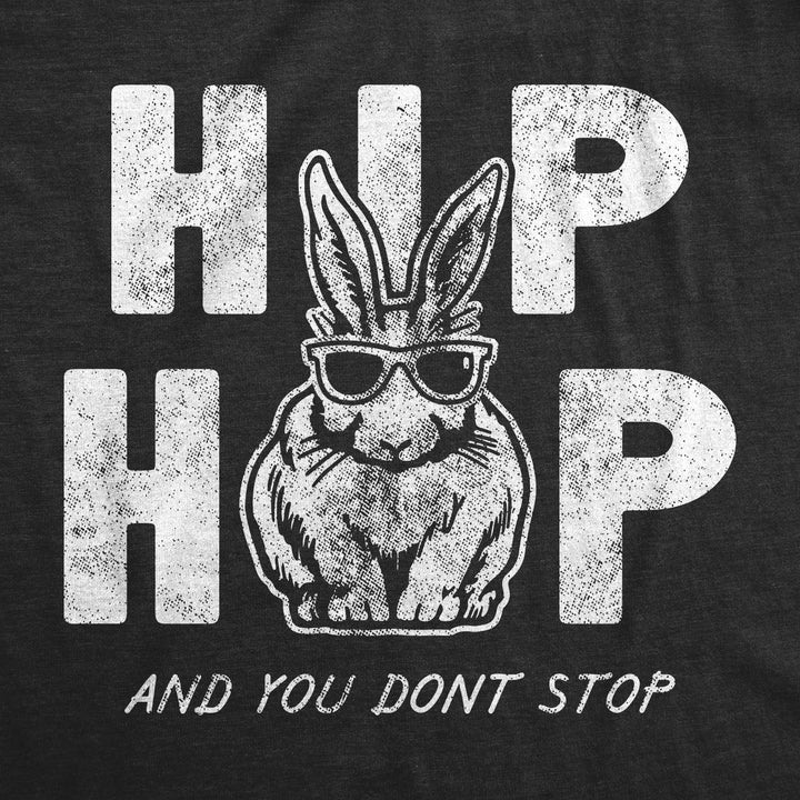 Hip Hop And You Dont Stop Men's T Shirt