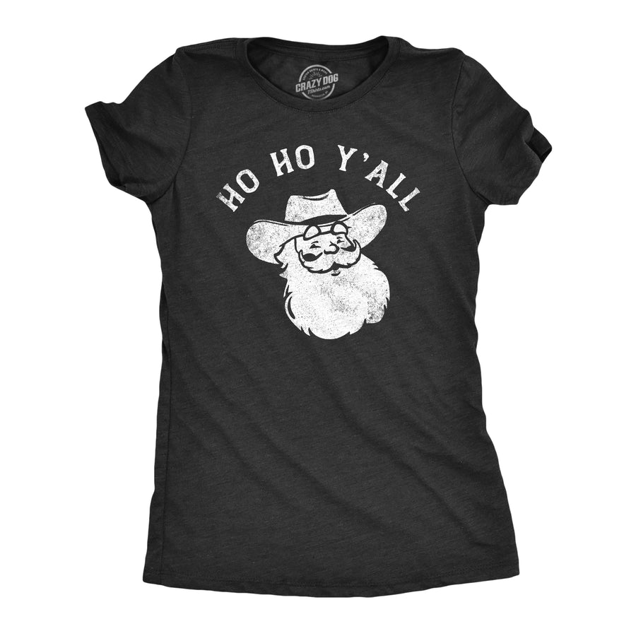 Funny Heather Black - YALL Ho Ho Yall Womens T Shirt Nerdy Christmas Sarcastic Tee