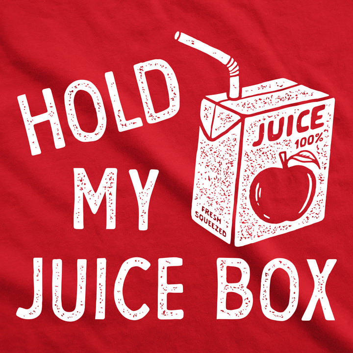Hold My Juice Box Toddler T Shirt