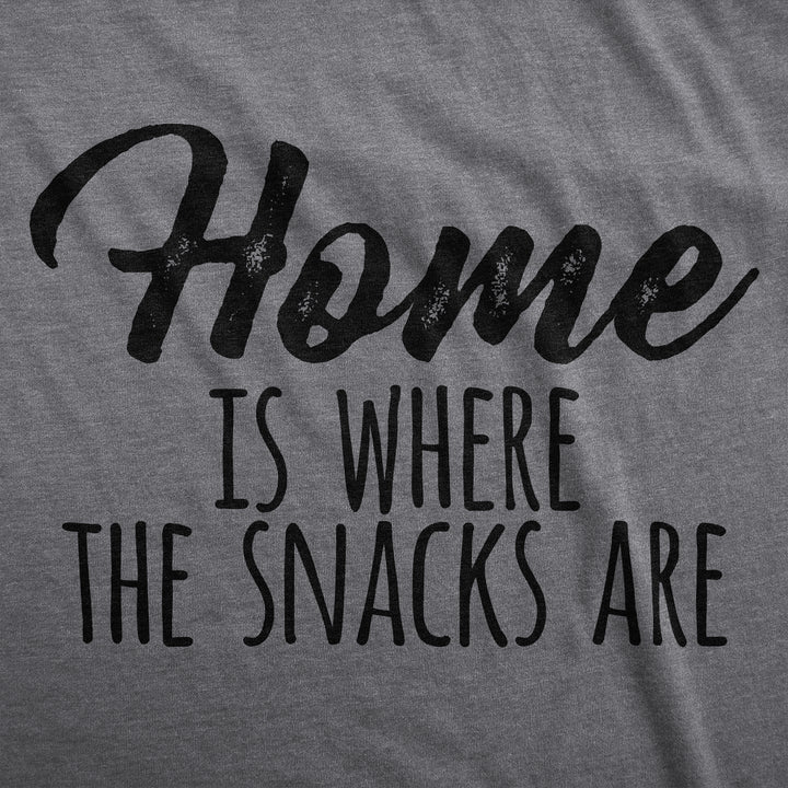 Home Is Where The Snacks Are Men's T Shirt