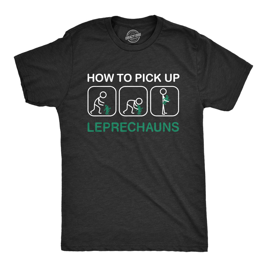 Funny Heather Black How To Pick Up Leprechauns Mens T Shirt Nerdy Saint Patrick's Day Sarcastic Tee