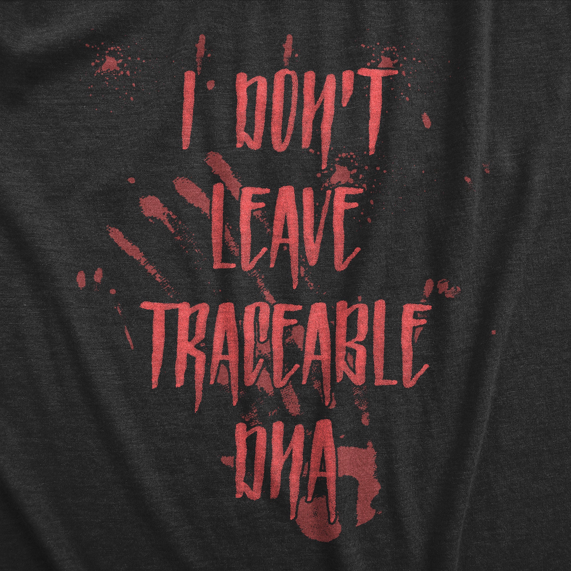 Funny Heather Black - DNA I Dont Leave Tracebale DNA Mens T Shirt Nerdy Halloween Tee