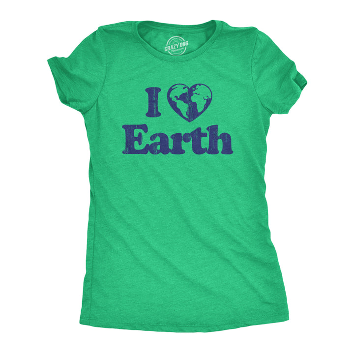 Funny Heather Green - I Heart Earth I Heart Earth Womens T Shirt Nerdy Earth Tee