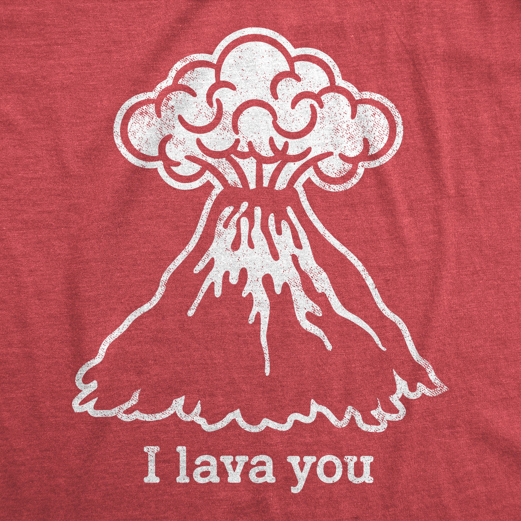 Funny Heather Red I Lava You Mens T Shirt Nerdy Valentine's Day Tee