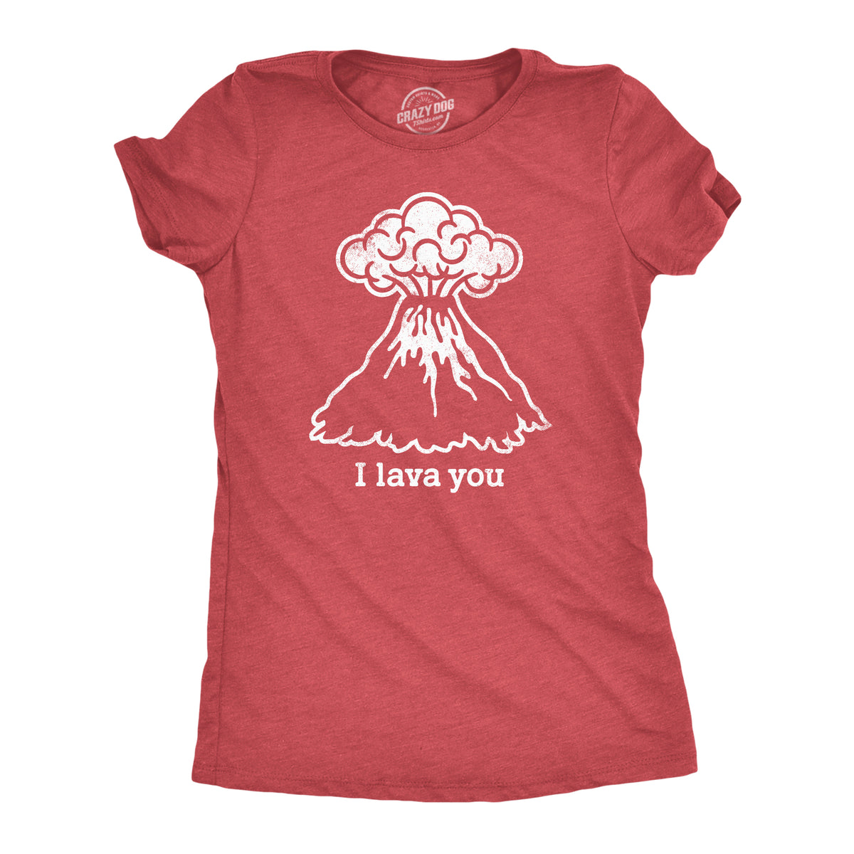 Funny Heather Red I Lava You Womens T Shirt Nerdy Valentine&#39;s Day Tee