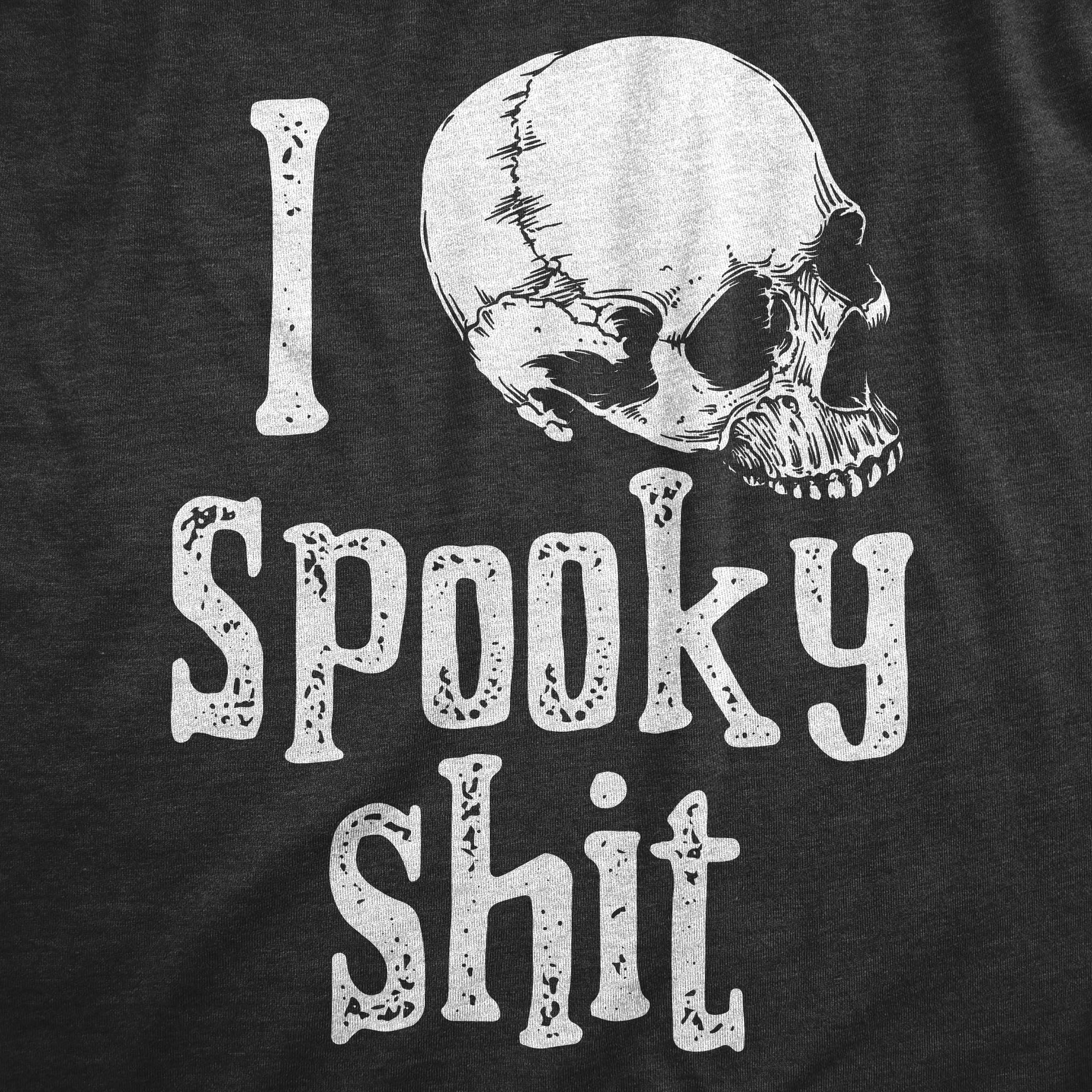 Funny Heather Black - SPOOKY I Love Spooky Shit Mens T Shirt Nerdy Halloween Tee
