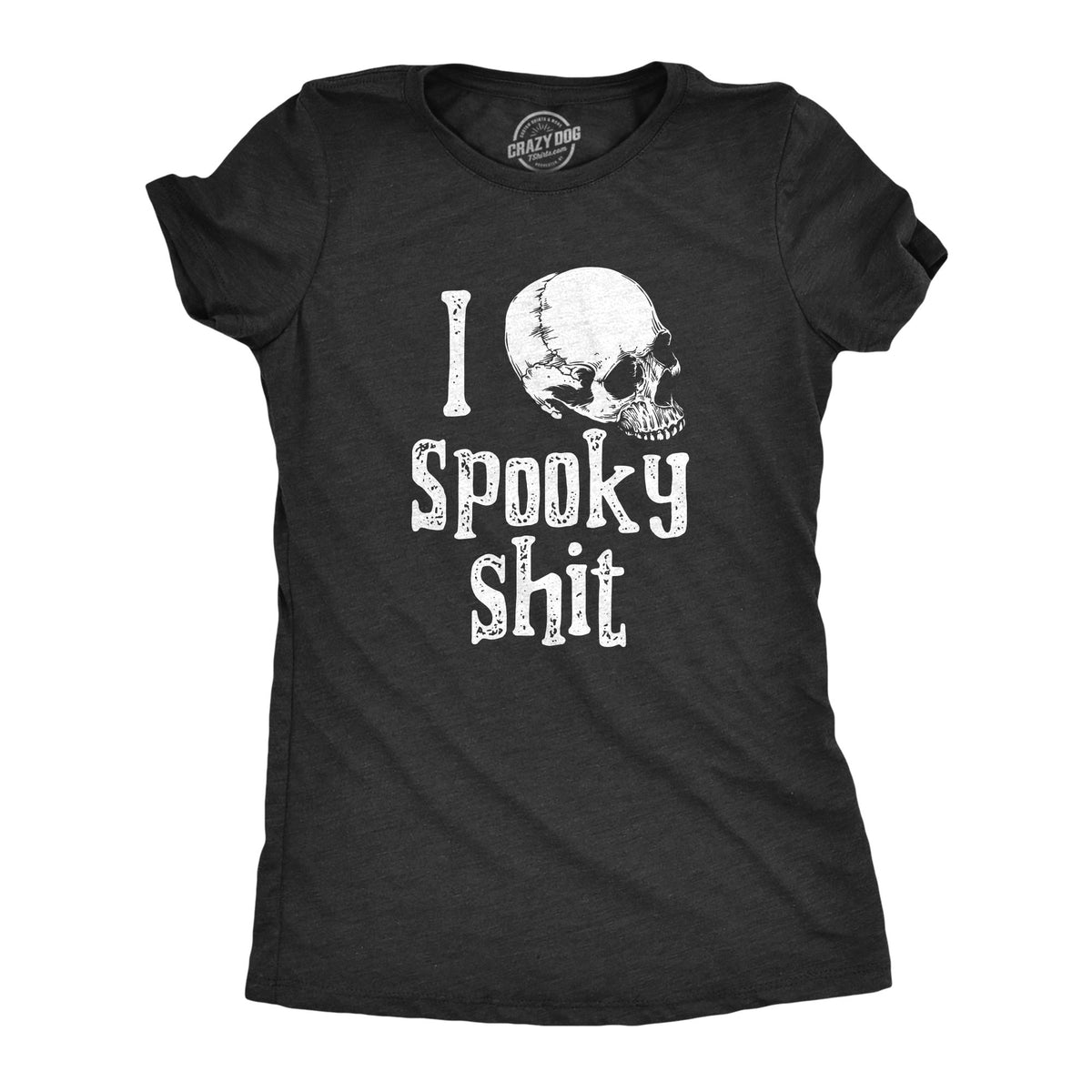 Funny Heather Black - SPOOKY I Love Spooky Shit Womens T Shirt Nerdy Halloween Tee