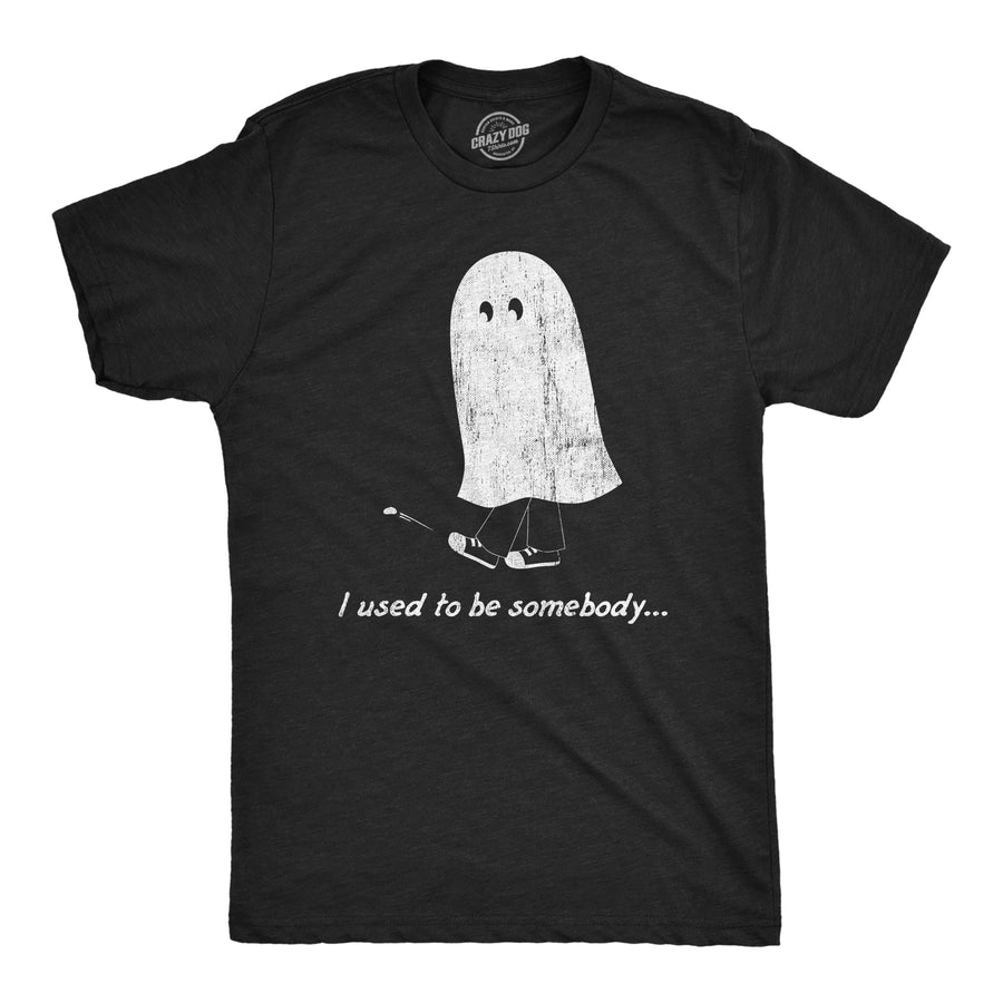 Funny Heather Black - SOMEBODY I Used To Be Somebody Mens T Shirt Nerdy Halloween Sarcastic Tee