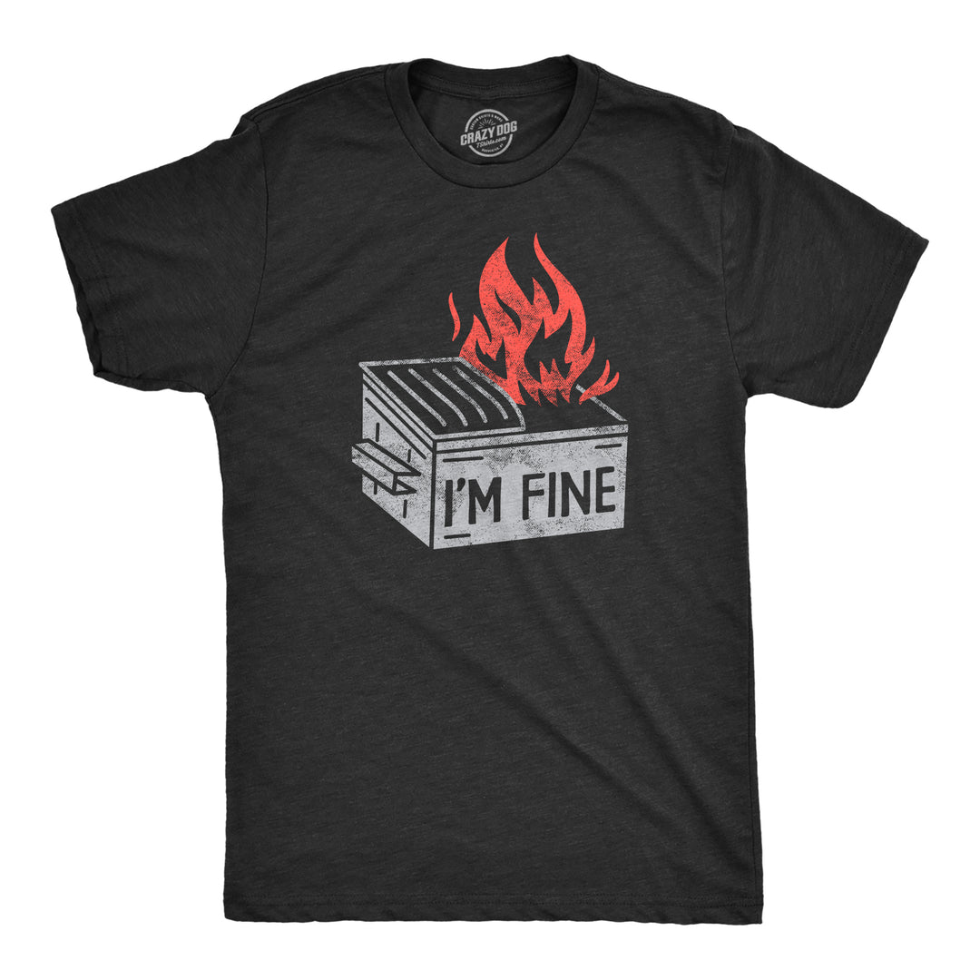 Funny Heather Black - FINE Im Fine Mens T Shirt Nerdy Sarcastic Tee