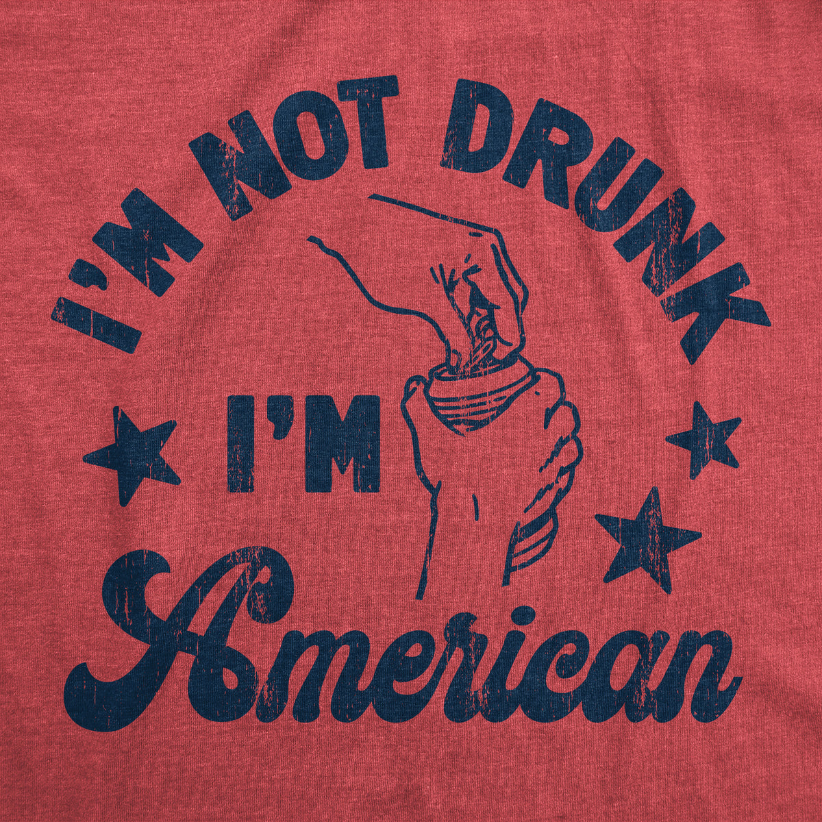 Im Not Drunk Im American Men&#39;s T Shirt