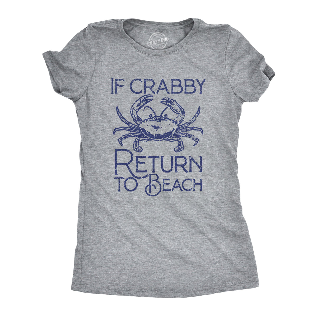 Funny Light Heather Grey - Crabby Beach If Crabby Return To Beach Womens T Shirt Nerdy Vacation animal Tee