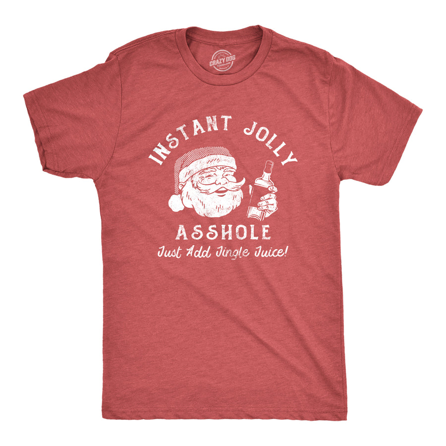 Funny Heather Red - JOLLY Instant Jolly Asshole Mens T Shirt Nerdy Christmas Drinking Tee