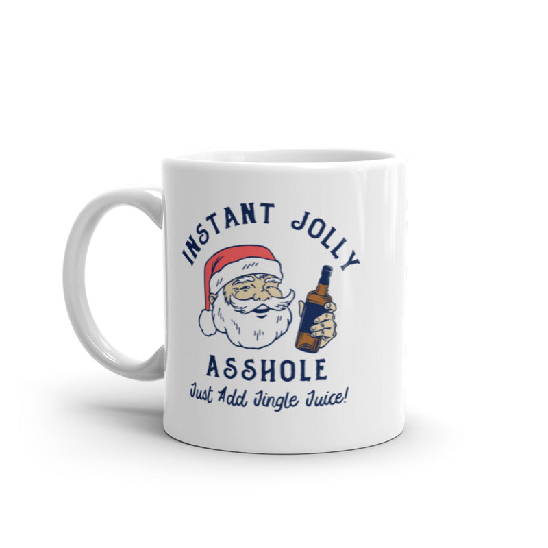 Funny White Instant Jolly Asshole Coffee Mug Nerdy Christmas Drinking Tee