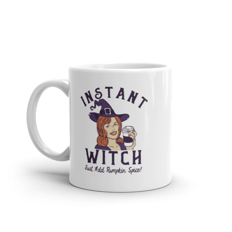 Funny White Instant Witch Coffee Mug Nerdy Halloween Coffee Tee