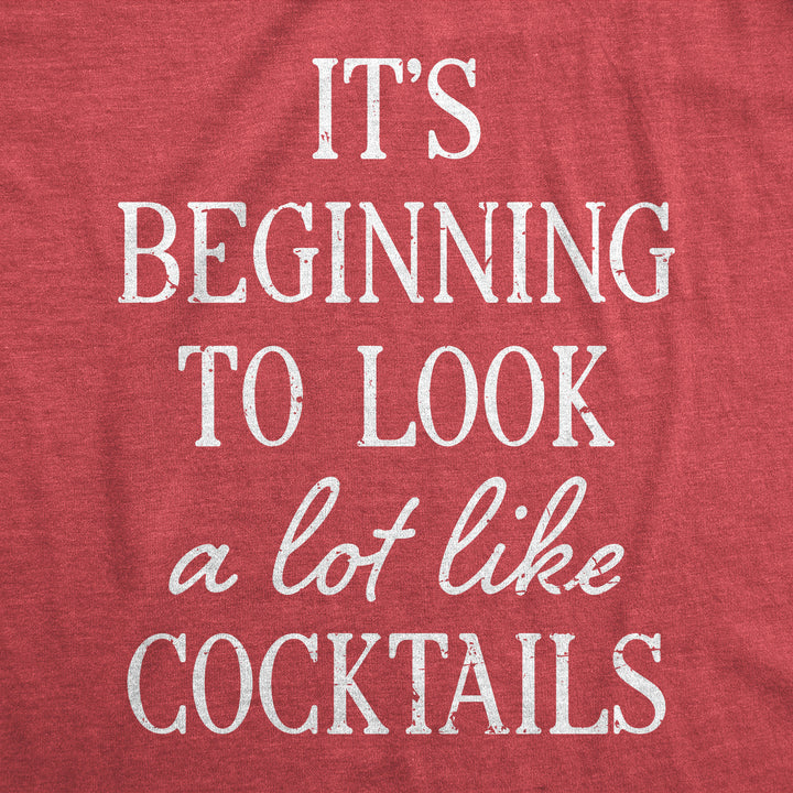 Its Beginning To Look A Lot Like Cocktails Women's T Shirt