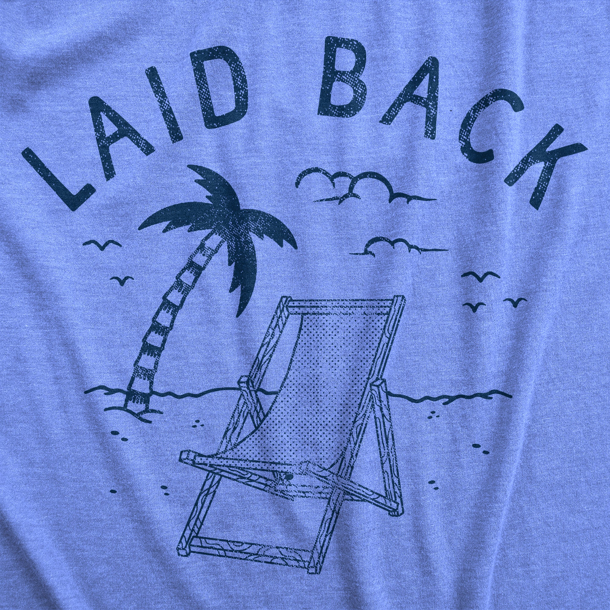 Funny Light Heather Blue - LAID Laid Back Beach Mens T Shirt Nerdy Vacation Tee