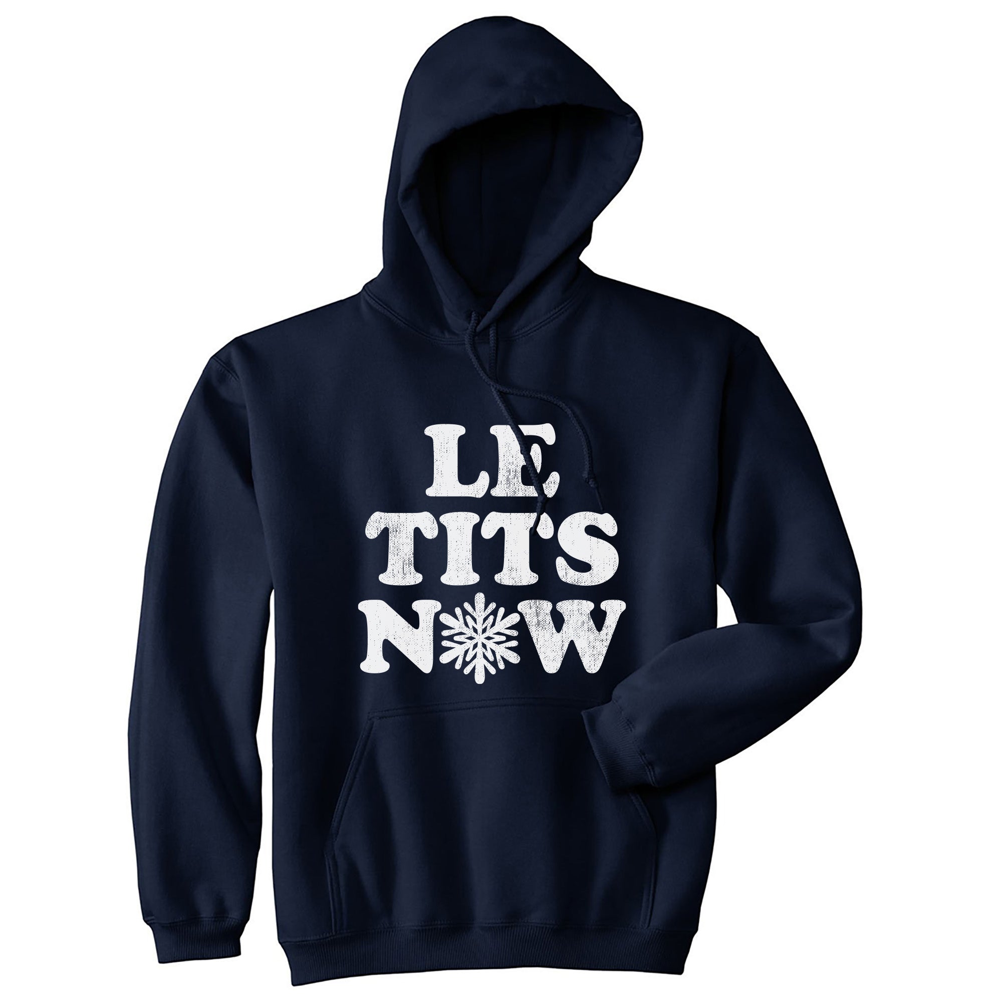Funny Navy - Le Tits Le Tits Now Hoodie Nerdy Christmas Sarcastic Tee