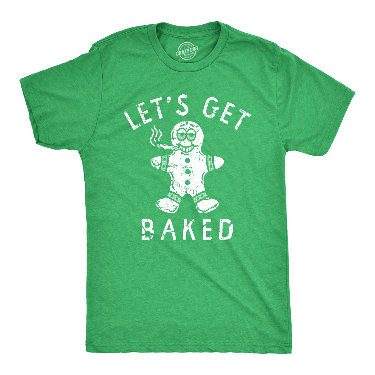 Funny Heather Green - BAKED Lets Get Baked Mens T Shirt Nerdy Christmas 420 Tee