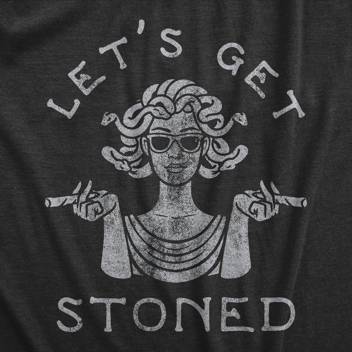 Lets Get Stoned Women&#39;s T Shirt