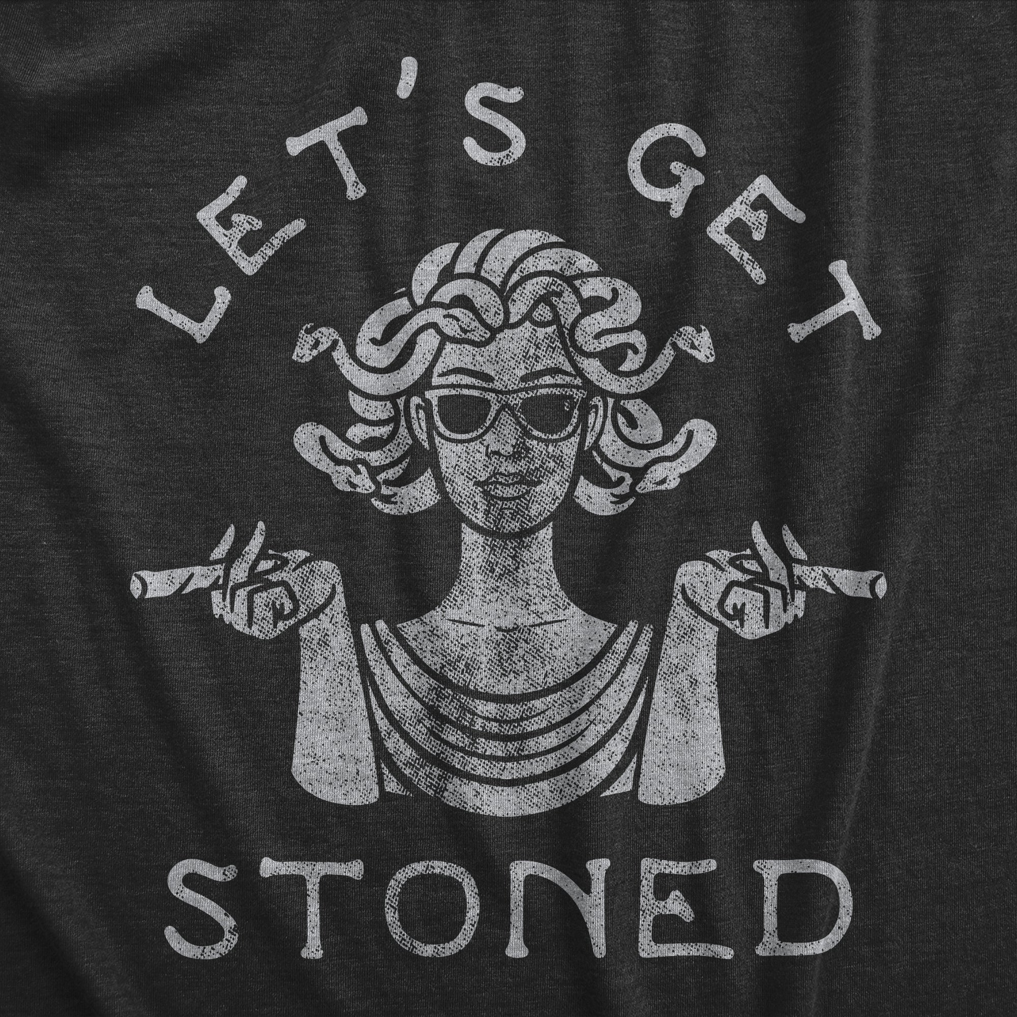 Funny Heather Black Lets Get Stoned Womens T Shirt Nerdy 420 Sarcastic Tee