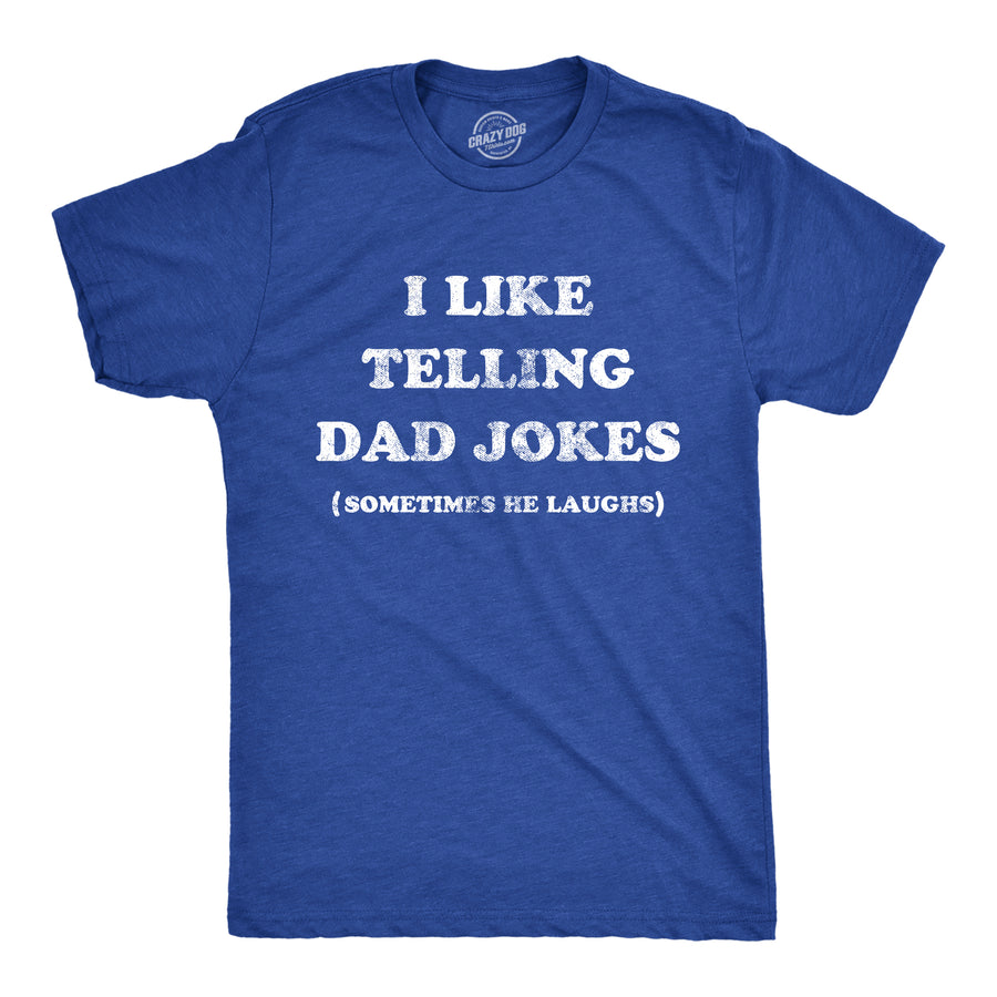 Funny Heather Royal I Like Telling Dad Jokes Mens T Shirt Nerdy Sarcastic Tee