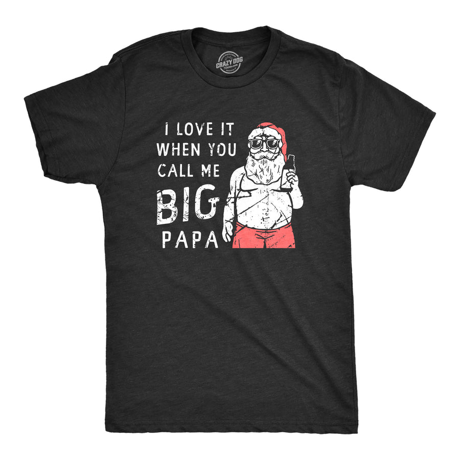 Funny Heather Black - Big Papa I Love It When You Call Me Big Papa Mens T Shirt Nerdy Christmas Music Tee