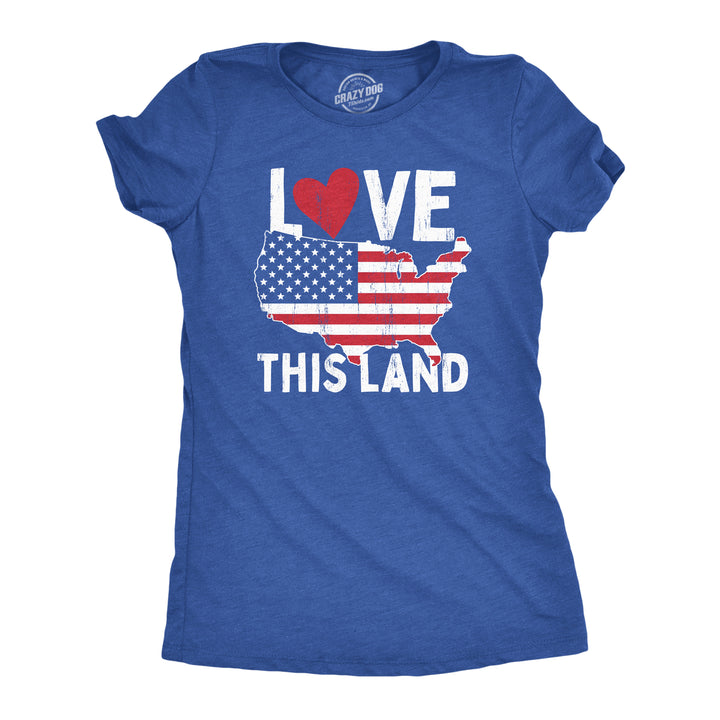 Funny Heather Royal Love This Land Womens T Shirt Nerdy Fourth of July Tee