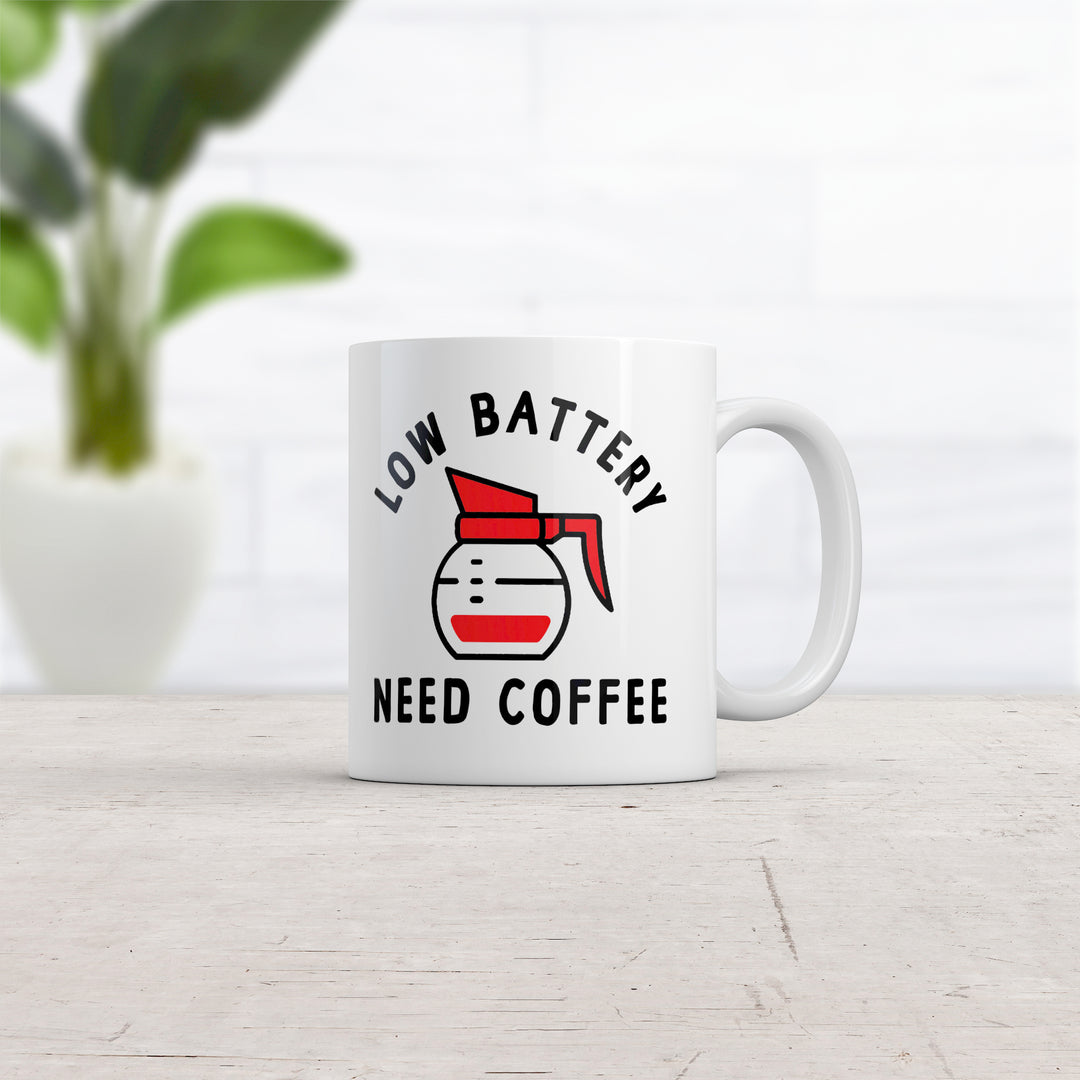 Low Battery Need Coffee Mug Funny Sarcastic Low Power Bar Novelty Cup-11oz