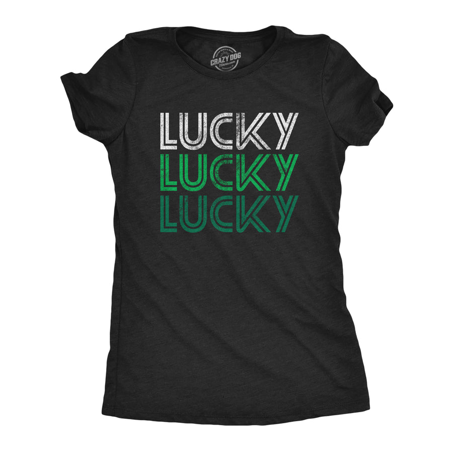 Funny Heather Black Lucky Lucky Lucky Womens T Shirt Nerdy Saint Patrick's Day Tee