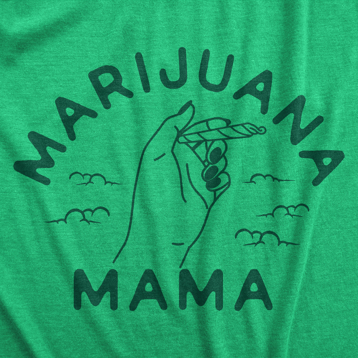 Marijuana Mama Women&#39;s T Shirt