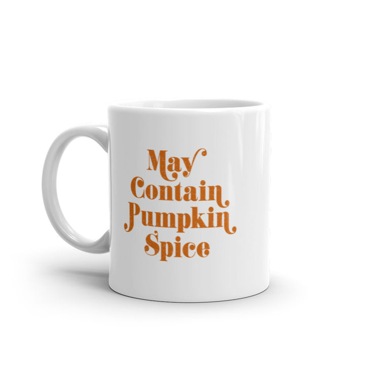 Funny White May Contain Pumpkin Spice Coffee Mug Nerdy Coffee Tee