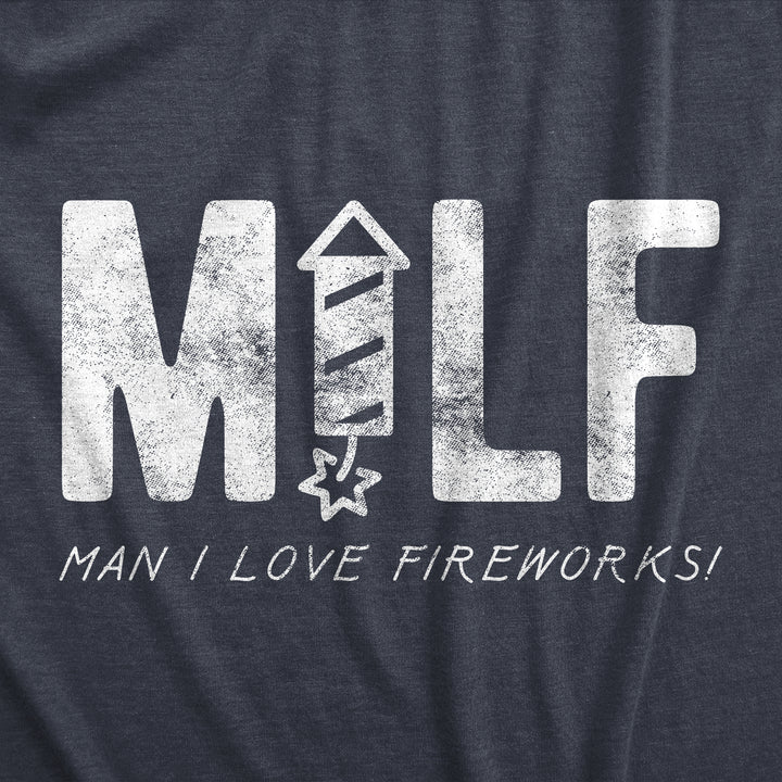 MILF Man I Love Fireworks Women's T Shirt
