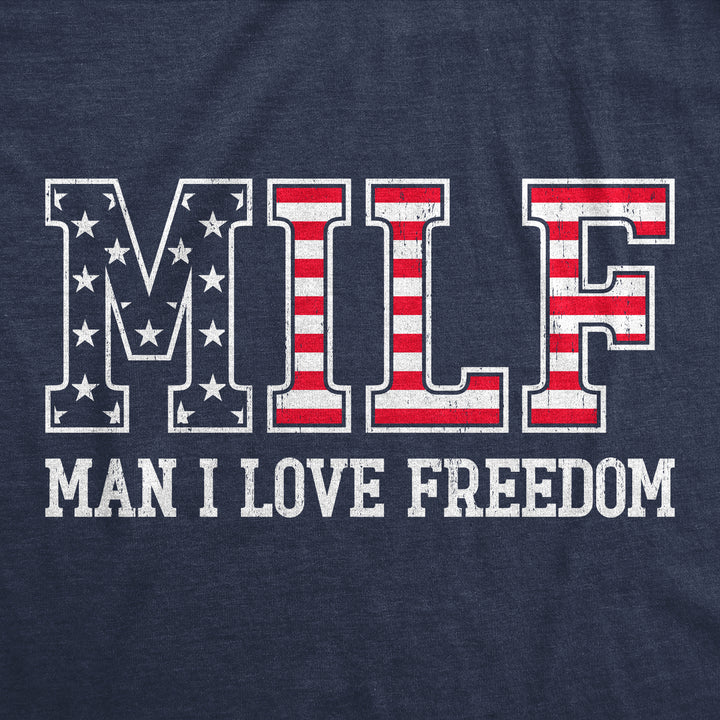 MILF Man I Love Freedom Men's T Shirt