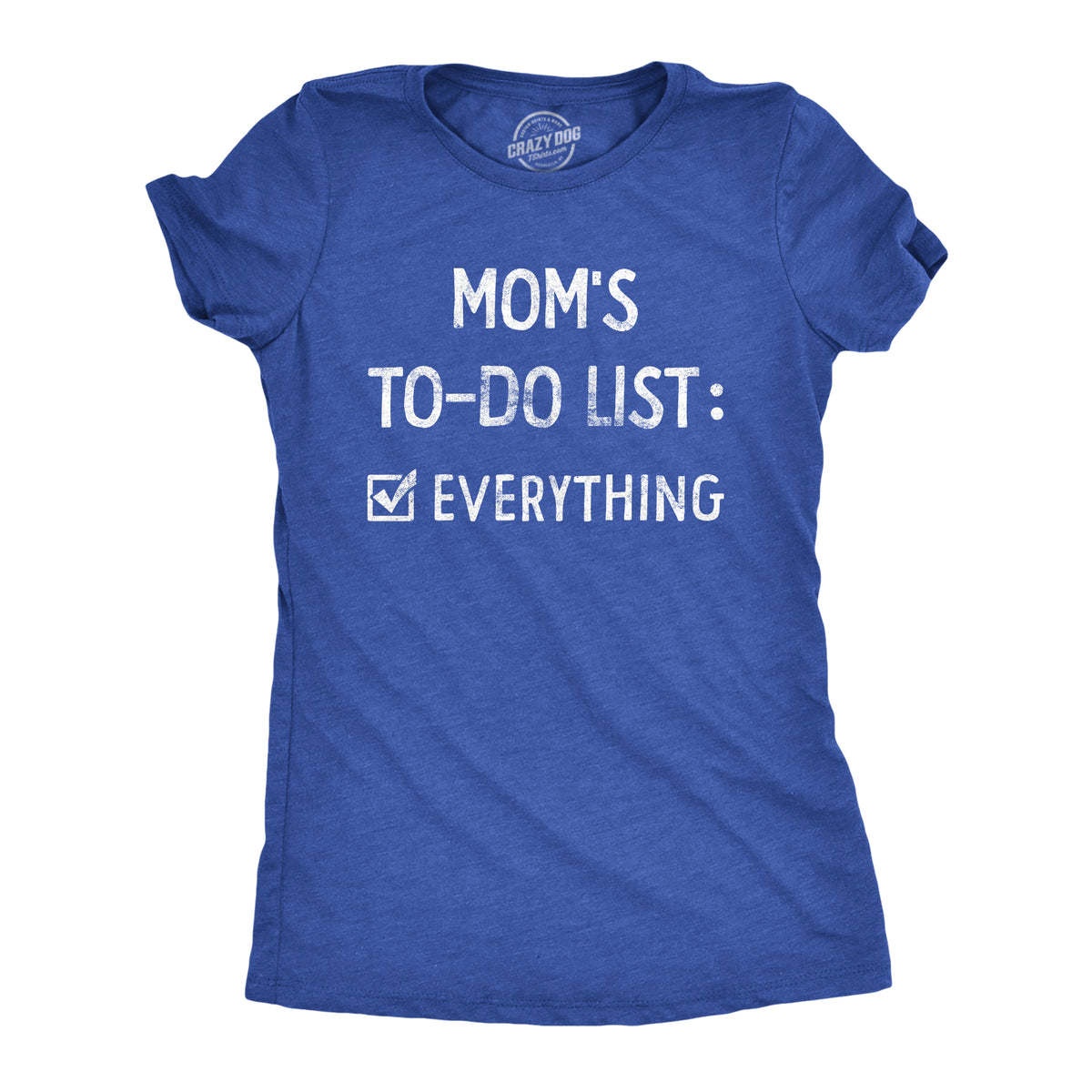 Funny Heather Royal - To Do List Moms To Do List Womens T Shirt Nerdy Mother&#39;s Day Tee
