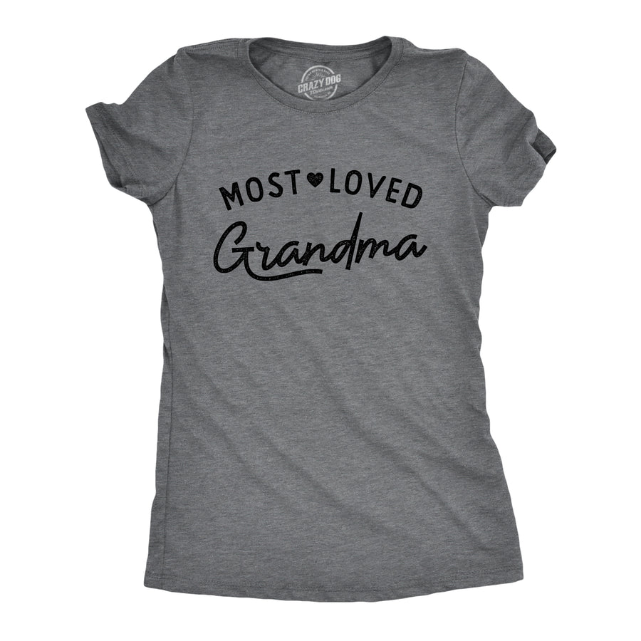 Funny Dark Heather Grey Most Loved Grandma Womens T Shirt Nerdy Mother's Day Grandmother Tee