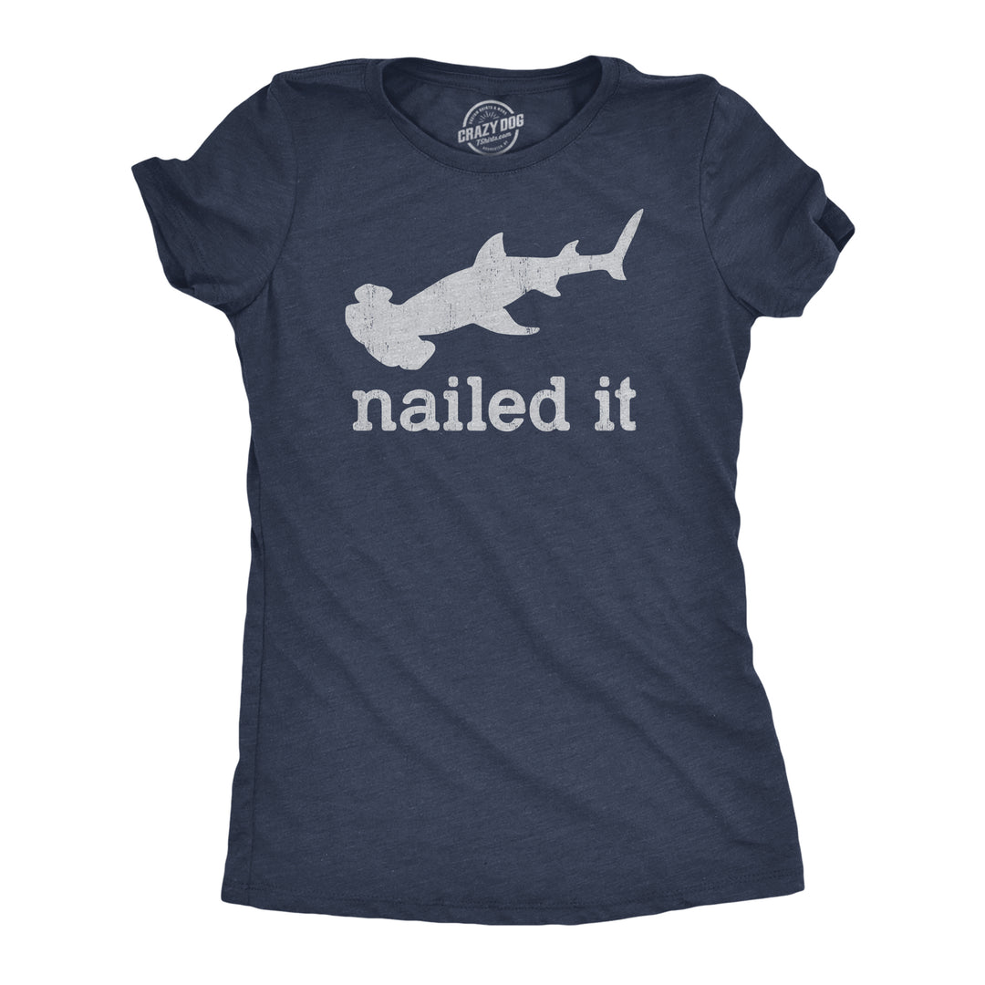 Funny Heather Navy I Nailed It Womens T Shirt Nerdy Sarcastic Animal Tee