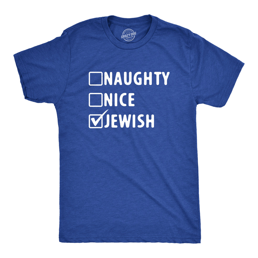 Funny Heather Royal - JEWISH Naughty Nice Jewish Mens T Shirt Nerdy Christmas Religion Sarcastic Tee