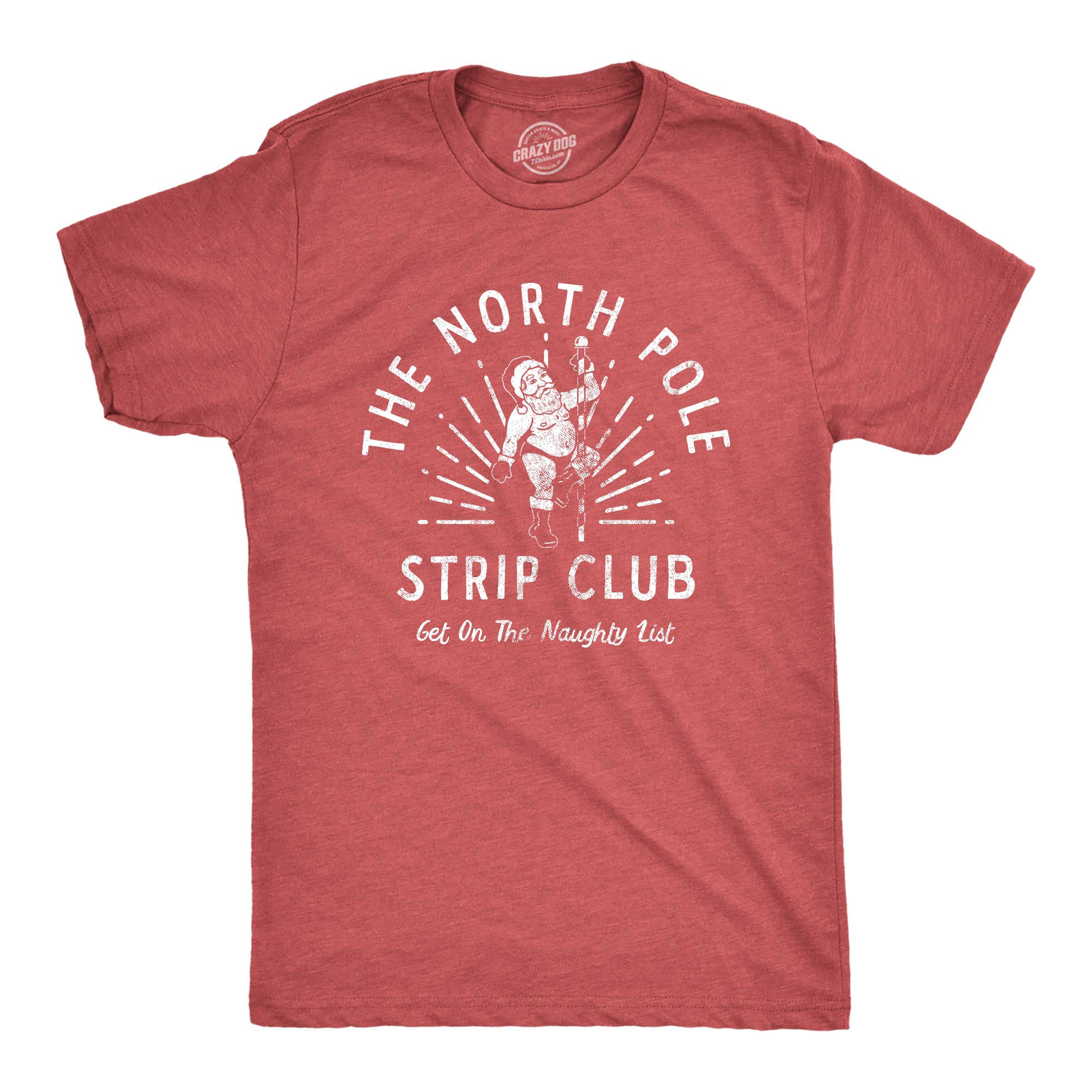 Funny Heather Red - Strip Club North Pole Strip Club Mens T Shirt Nerdy Christmas sex Tee