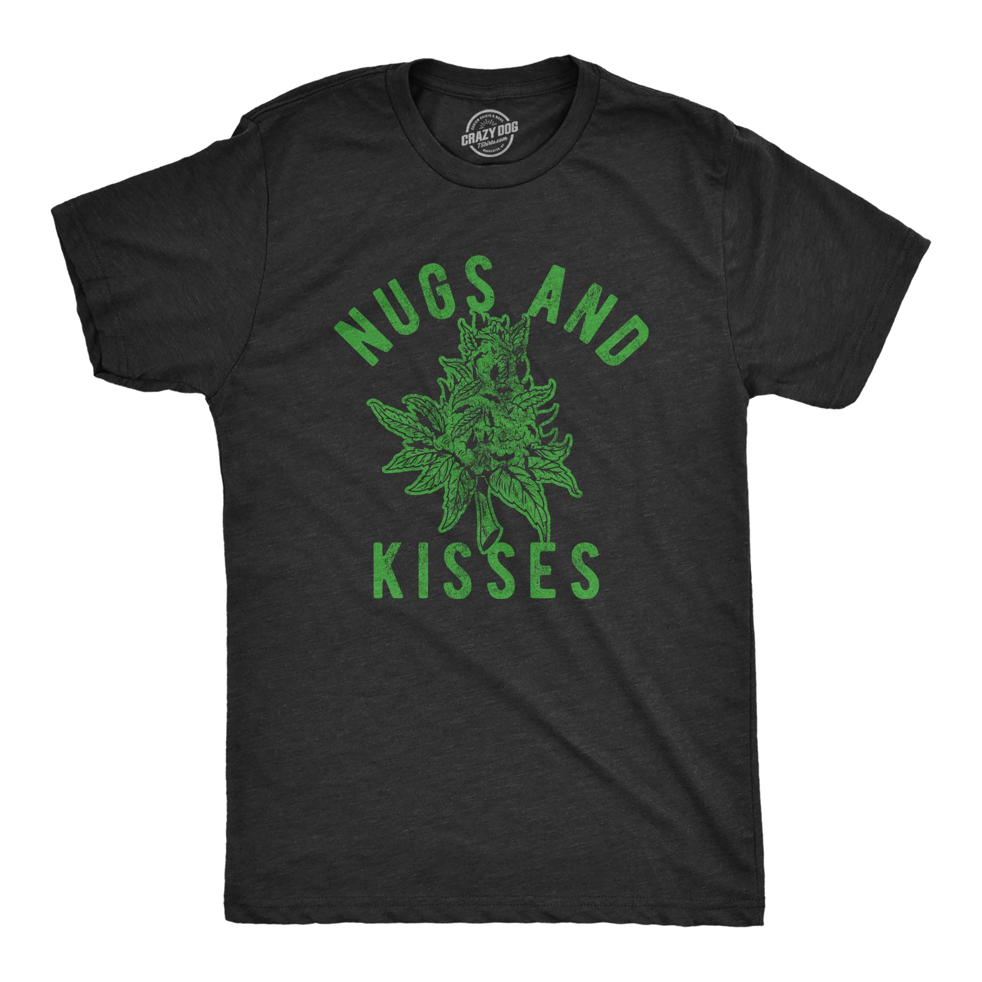 Funny Heather Black Nugs And Kisses Mens T Shirt Nerdy 420 Tee