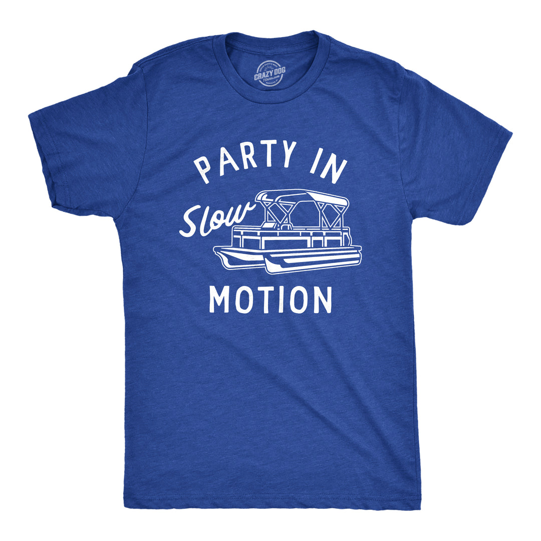Funny Heather Royal - MOTION Party In Slow Motion Mens T Shirt Nerdy Sarcastic Tee