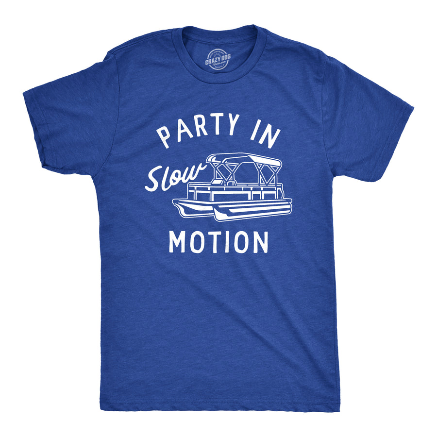 Funny Heather Royal - MOTION Party In Slow Motion Mens T Shirt Nerdy Sarcastic Tee