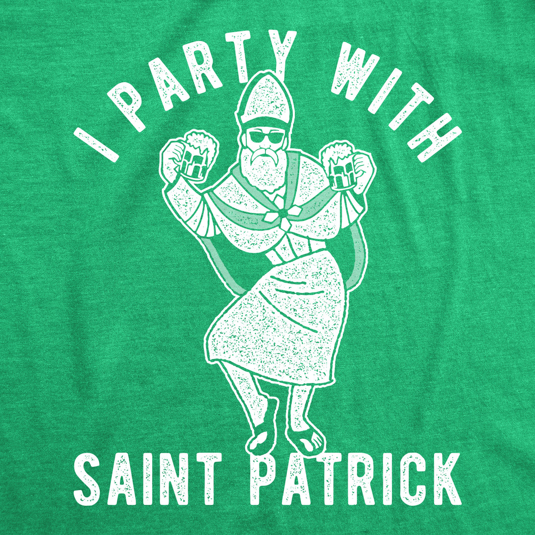 I Party With Saint Patrick Men's T Shirt