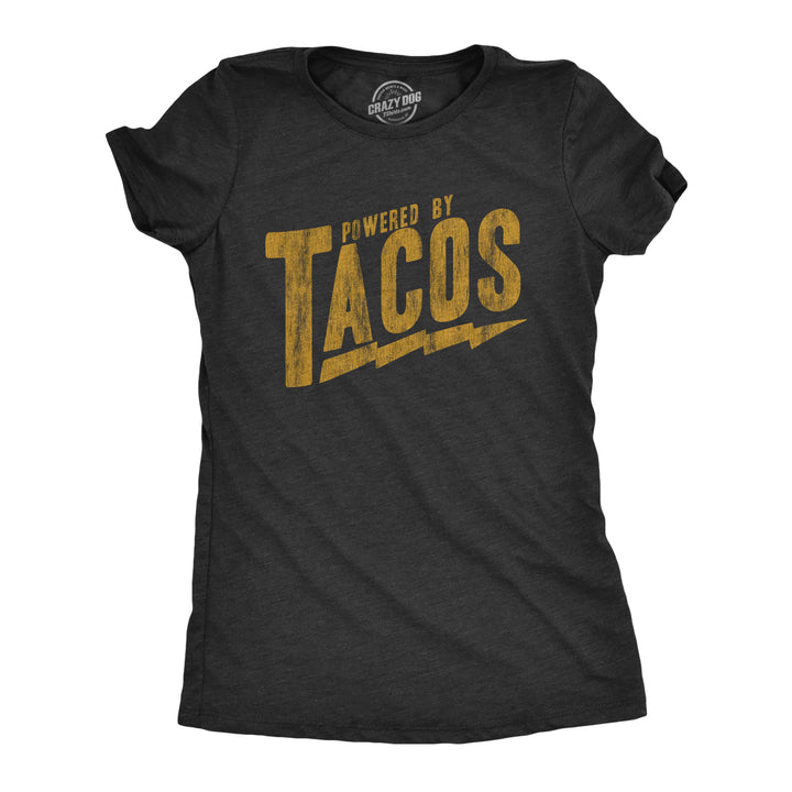 Funny Heather Black Powered By Tacos Womens T Shirt Nerdy Food Sarcastic Tee