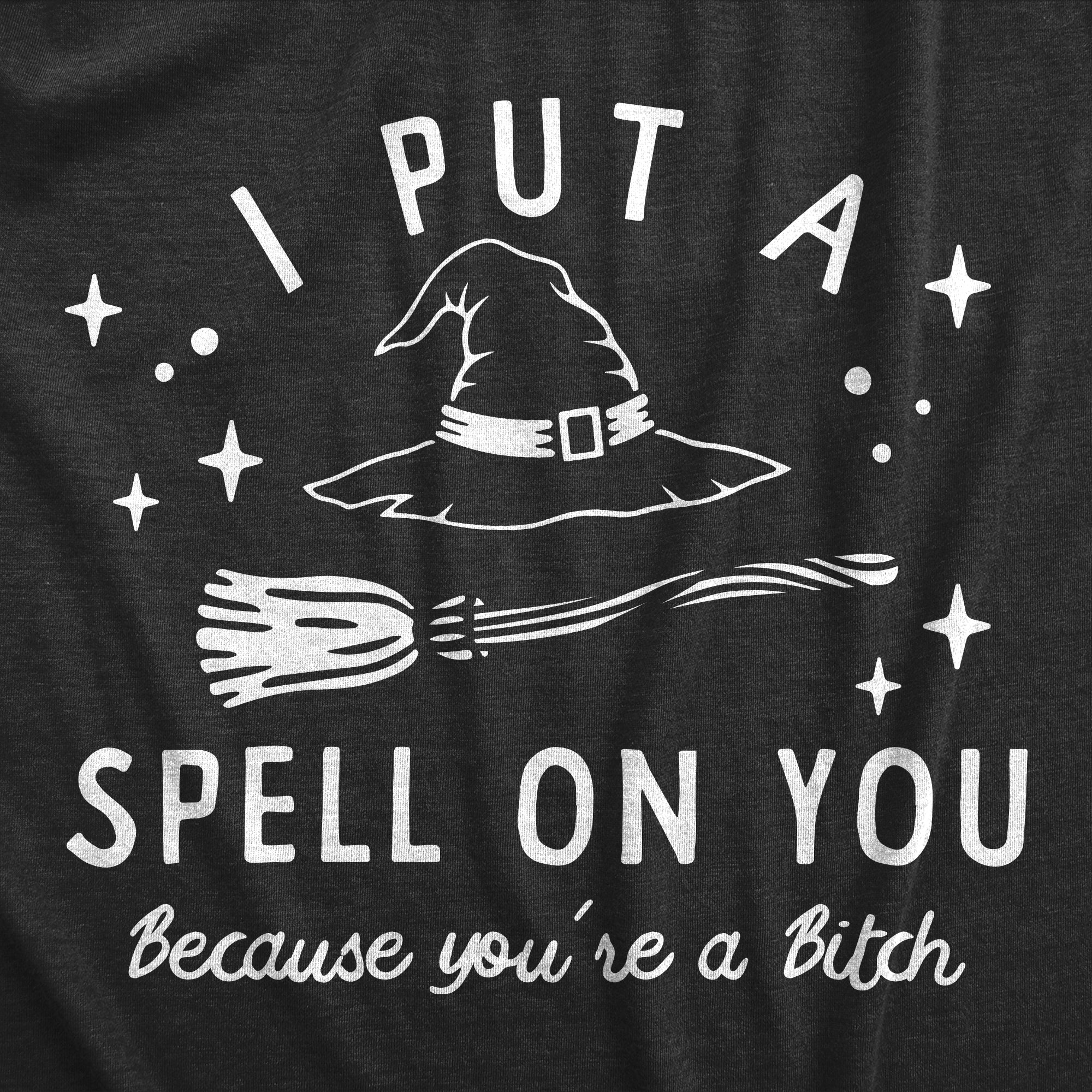 Funny Heather Black - SPELL I Put A Spell On You Womens T Shirt Nerdy Halloween Sarcastic Tee