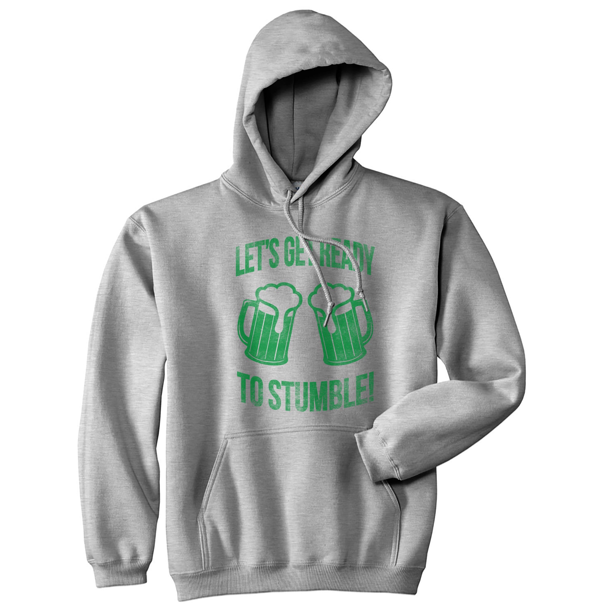 Funny Heather Grey - Ready to Stumble Lets Get Ready To Stumble Hoodie Nerdy Saint Patrick's Day Drinking Tee