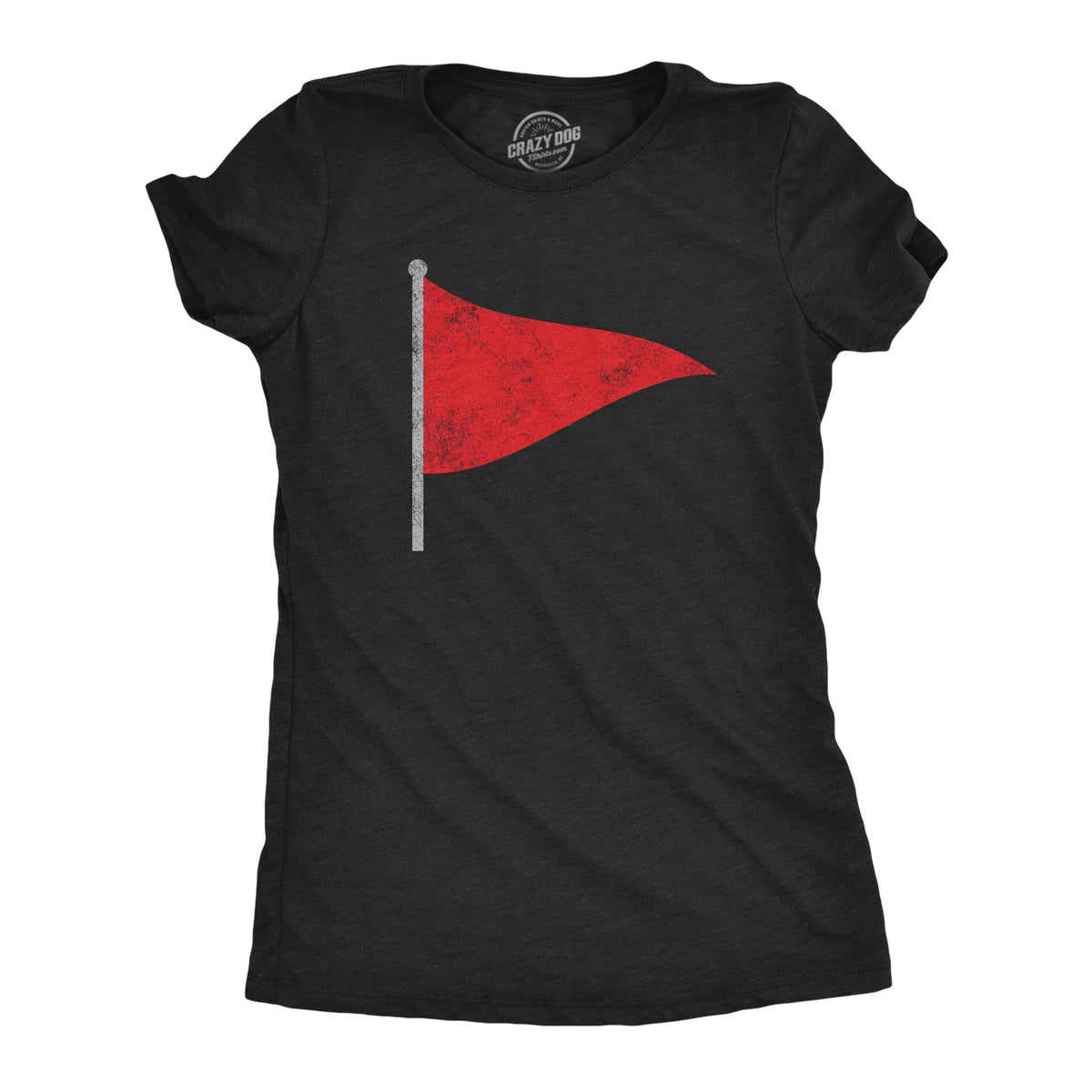 Funny Heather Black Red Flag Womens T Shirt Nerdy Sarcastic Tee